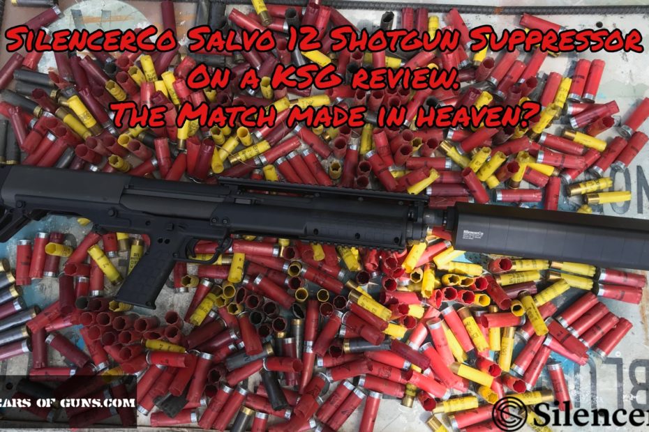 Video: SilencerCo Salvo 12 Shotgun Suppressor on a KSG Review. 
